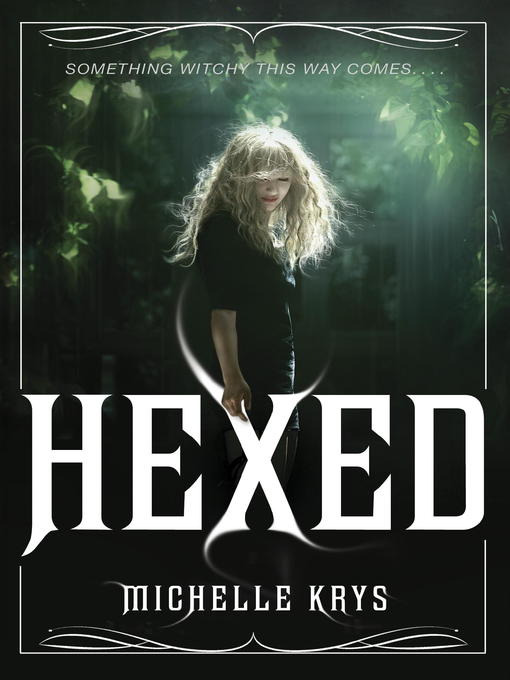 Title details for Hexed by Michelle Krys - Available